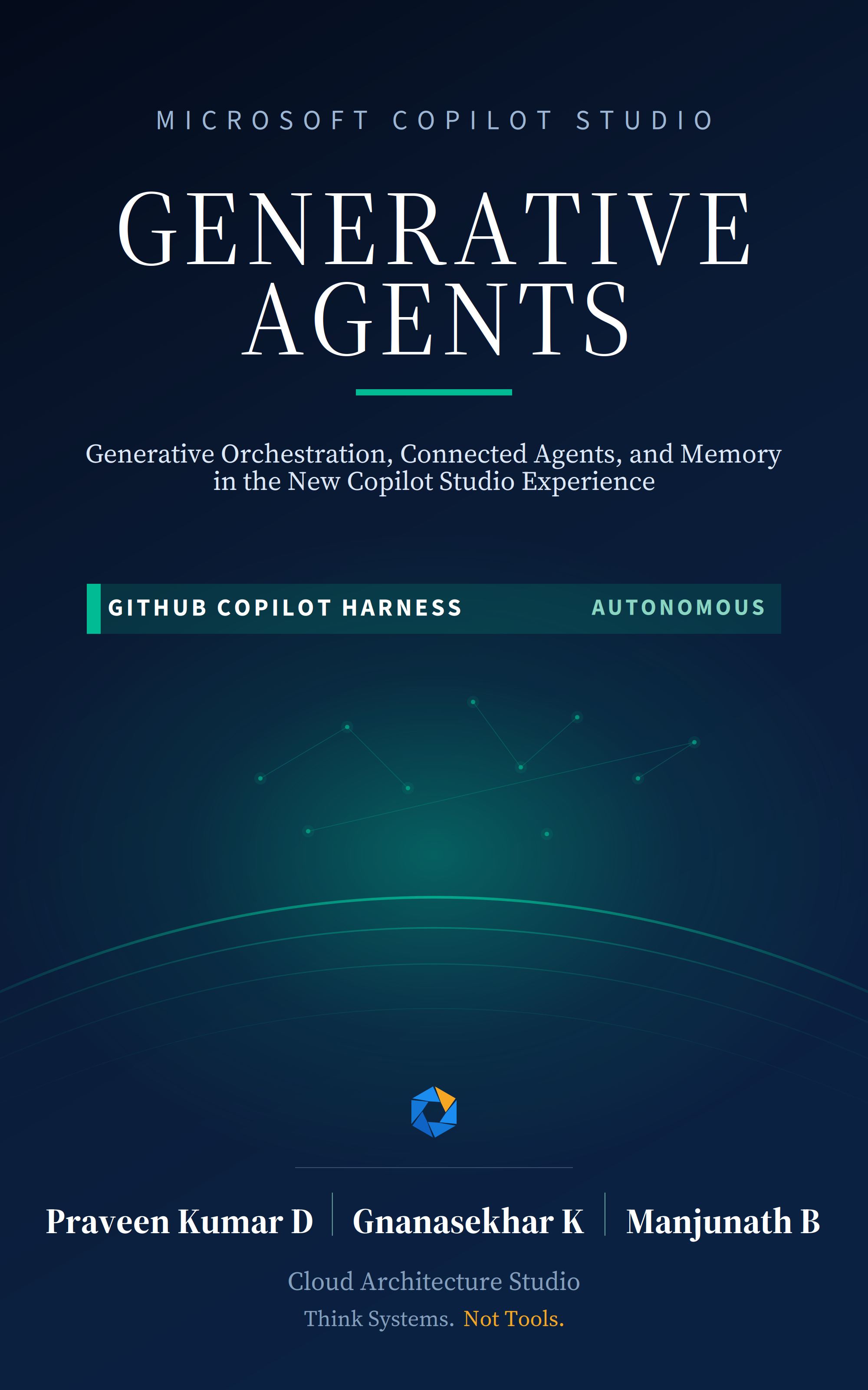 Front cover of Microsoft Copilot Studio: Generative Agents