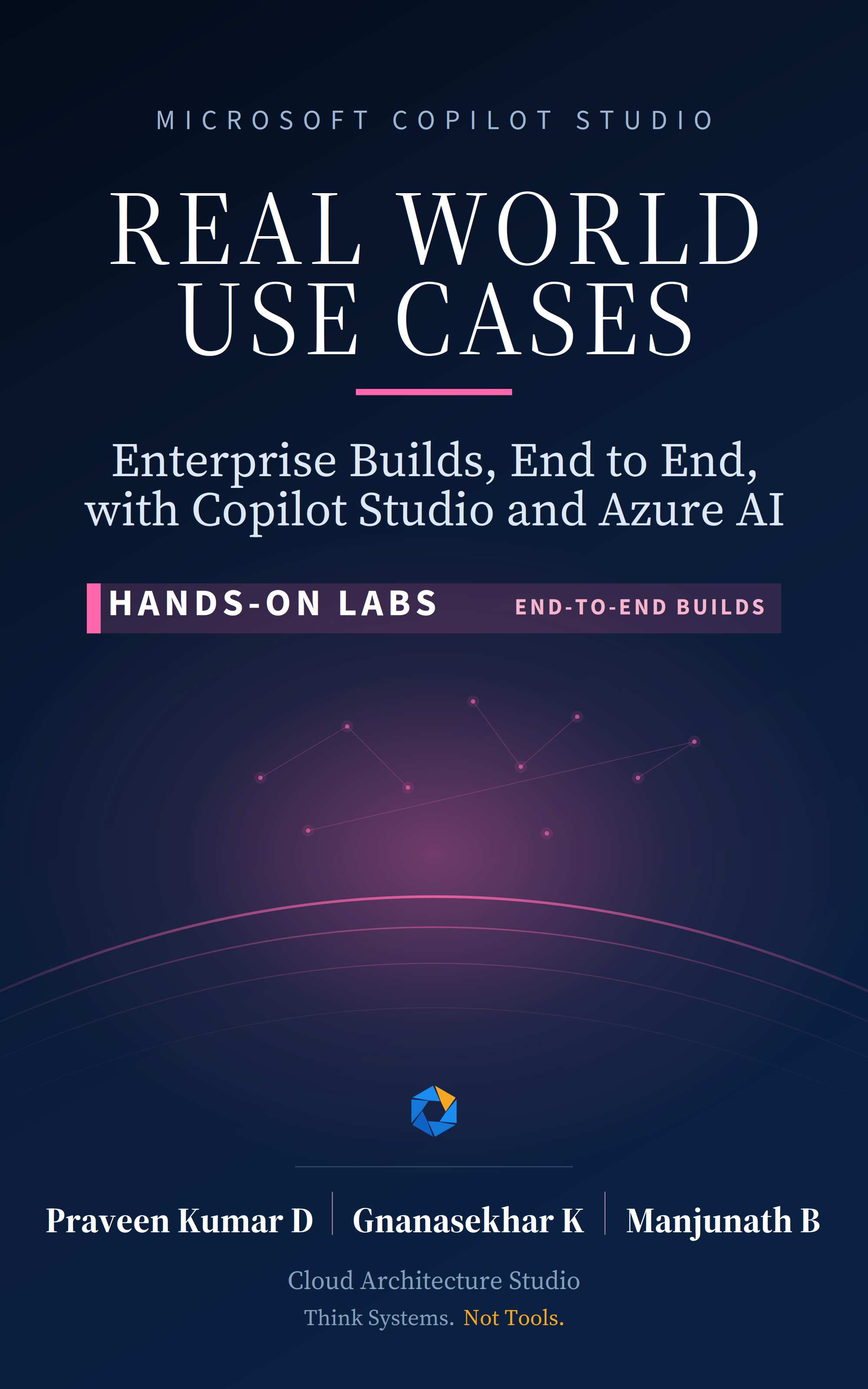 Front cover of Microsoft Copilot Studio: Real World Use Cases
